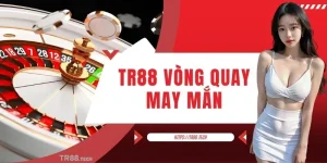 TR88 Vòng Quay May Mắn Trải Nghiệm Casual Game Hấp Dẫn